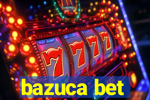 bazuca bet